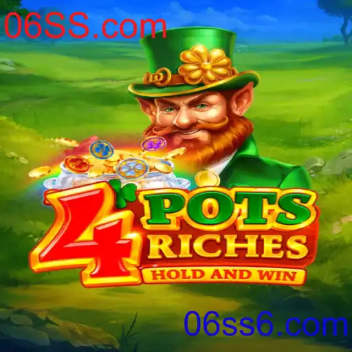 Desvendando o Jogo 4potsriches: A Nova Sensação do 06SS.com